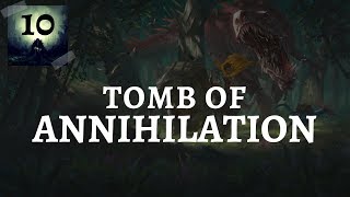 DampD5E Tomb of Annihilation Episode 10 22 [upl. by Mirelle]