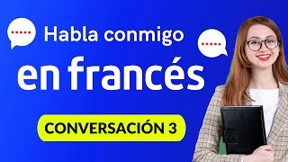 APRENDER FRANCÉS DESDE CERO  CONVERSACIÓN en francés paso a paso desde cero a avanzado  Curso 36 [upl. by Shani998]