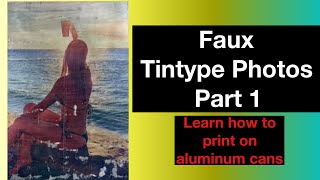 Creating Faux Tintypes [upl. by Oivatco]