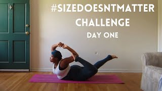 Size Doesnt Matter Yoga Challenge Day 1 Dhanurasana [upl. by Lacsap]