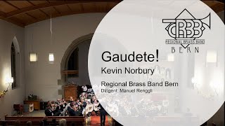 Gaudete Kevin Norbury  Regional Brass Band Bern  YouTube Music [upl. by Retniw297]