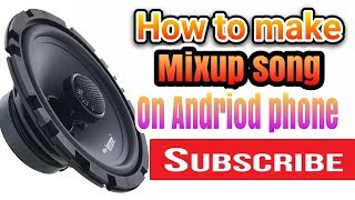 How to make mashup song on andriod phone [upl. by Obla]