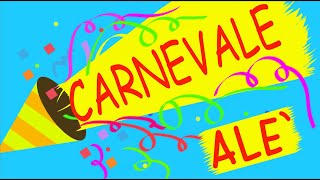 CARNEVALE ALE canzone testo link in descrizione [upl. by Laemsi211]