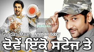 Unseen Live Collaboration Gurdas Maan amp Amrinder Bobby  MustSee [upl. by Pilihp747]