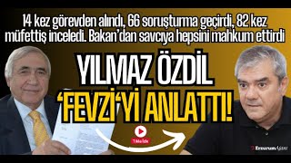 YILMAZ ÖZDİL FEVZİ BUDAKI ANLATTI [upl. by Arved366]