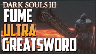 Dark Souls 3 Fume Ultra Greatsword Location AMAZING STRENGTH WEAPON [upl. by Attekram]