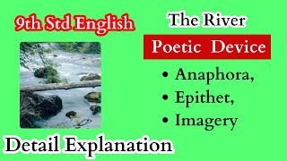 The River  Poetic Device  9th English  Anaphora  Epithet  Imagery  Detail Explanation in Tamil [upl. by Anoed220]