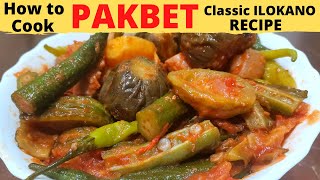 PAKBET l CLASSIC ILOKANO Recipe l AUTHENTIC Ilocano Recipe l PINAKBET Recipe [upl. by Farrison214]