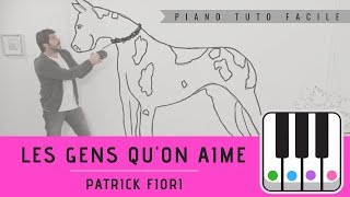 Les gens quon aime  Patrick Fiori  PIANO TUTO FACILE [upl. by Gussie]