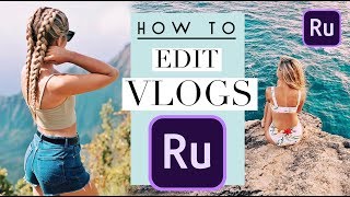 HOW TO EDIT VLOGS with Adobe Premiere Rush [upl. by Yerbua747]