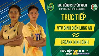 🔴Trực tiếp  VTV BÌNH ĐIỀN LONG AN vs LPBANK NINH BÌNH  Bảng Nữ giải bóng chuyền VĐQG cúp HCĐG 2024 [upl. by Paugh]