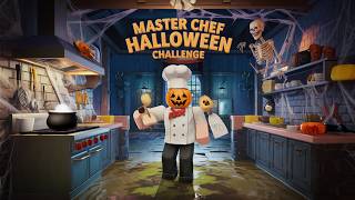 🎃👨‍🍳 Master Chef Halloween Challenge in Roblox 🍲👻 RobloxHalloween MasterChef SpookyCooking [upl. by Lucchesi764]