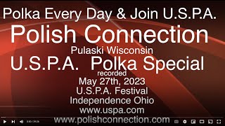 Polish Connection  2023  USPA Festival  Independence Ohio [upl. by Anirahtak]