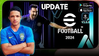 ATUALIZAÇÃO NA PLAY STORE EFOOTBALL 2024 MOBILE AO VIVO [upl. by Camp]