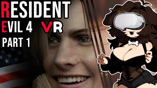 Resident Evil 4 VR  Part 1 [upl. by Alam421]