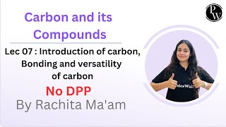 Revision Carbon and its Compounds Rachita Mam 25 09 2024 [upl. by Ardnuassak]