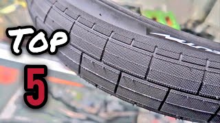 TOP 5 BMX TIRES [upl. by Lissie69]