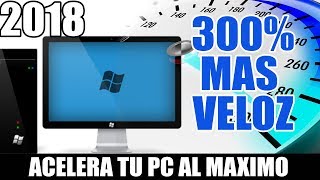 COMO ACELERAR PC AL MAXIMO 2018 300 MAS VELOZ [upl. by Ahcirt]