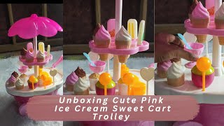 Unboxing the Cute Pink Ice Cream Sweet Cart Trolley Toy for Kids – Fun amp Playtime Delight🍦🍧🍨 toys [upl. by Oilasor]