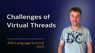 The Challenges of Introducing Virtual Threads to the Java Platform  Project Loom JVMLS [upl. by Assilat]