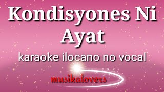 Kondisyones ni ayat karaoke ilocano no vocal by musikalovers [upl. by Daiz111]