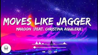 Moves Like Jagger  Maroon 5 Feat Christina Aguilera Lyrics 🎵 [upl. by Dang296]