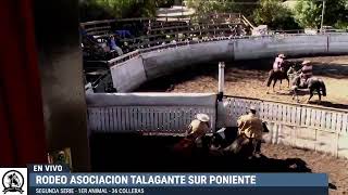 SEGUNDA SERIE  RODEO ASOCIACION TALAGANTE SUR PONIENTE PARTE 1 [upl. by Hong]