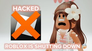 ROBLOX IS GETTING HACKED DONT PLAY 😱😭😰 RUMOR [upl. by Enenaej340]