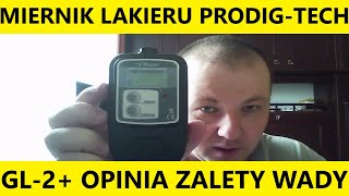 MIERNIK LAKIERU PRODIGTECH GL2 RECENZJA OPINIA TEST FUNKCJE USTAWIENIA ZALETY WADY CENA [upl. by Lia787]