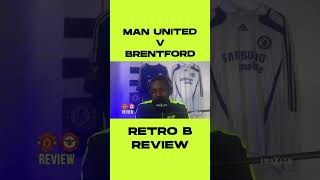 MANCHESTER UNITED V BRENTFORD  Review with RETRO B manchesterunited brentford manutd [upl. by Ailsa]