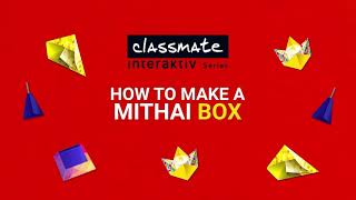 Classmate  3D Craft Notebooks  How to make a Mithai Box [upl. by Sofie443]