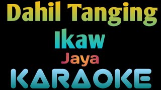 Dahil Tanging Ikaw Karaoke Jaya 🎤 ingkoykaraoke opmkaraoke karaokeph music karaokeopm [upl. by Nnep]