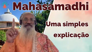 Mahasamadhi uma simples explicação [upl. by Adner]