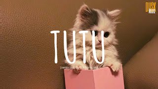 Tutu remix cute  Alma Zarza x DJ Nansuya  Vietsub  Lyric Tik Tok Song [upl. by Sined]