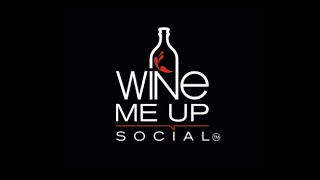 Wine Me Up Social [upl. by Olli]