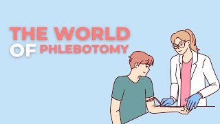 The World Of Phlebotomy [upl. by Nicol]