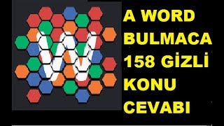 A Word Bulmaca Gizli Konu Bulmaca 158 Cevabı [upl. by Ayalahs892]