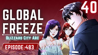 40 TAGALOG Global Freeze Episode 483  Manhwa recap 2024 [upl. by Leiand695]