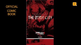 Dying Light 2 Become Human Pre Order Comic Book [upl. by Delanos]