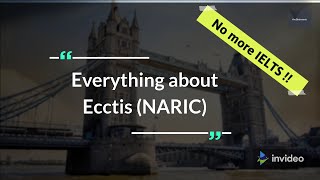 Everything about UK Ecctis NARIC in under 6 minutes  IELTS not required for UK Visa  Easy Steps [upl. by Ezarras54]