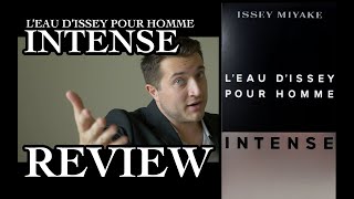 ISSEY MIYAKE LEAU DISSEY POUR HOMME INTENSE REVIEW [upl. by Eenahpets]