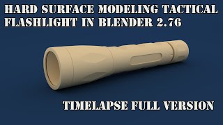 Timelapse Hard Surface Modeling Tactical Flashlight in Blender 276 [upl. by Rusell258]