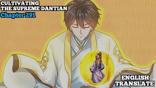 Cultivating The Supreme Dantian  Reborn to be a Supreme Emperor  Chapter 291  English Translate [upl. by Richelle]