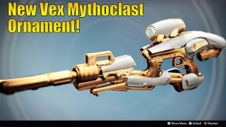 Destiny  NEW Vex Mythoclast Ornament In Age Of Triumph [upl. by Prudy]