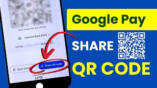 Share QR Code In Google Pay Application [upl. by Anesor103]