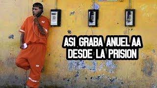 Asi graba Anuel AA desde la prision Video 2018 [upl. by Aridatha415]