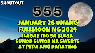 ILAGAY MO ITO SA BULSA NGAYONG JANUARY 26 UNANG FULL MOON NG 2024 SUNOD SUNOD NA SWERTE AT PERA [upl. by Arturo766]