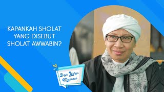 Kapankah Sholat yang Disebut Sholat Awwabin  Buya Yahya Menjawab [upl. by Esac]