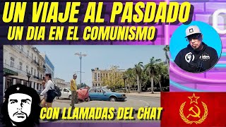 Un día en el comunismo donde lidera la izquierda  con llamadas en vivo del chat [upl. by Ayhdiv]