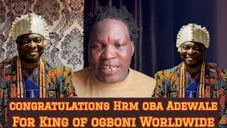 Congratulations Hrm Oba Adewale New King Of Ogboni Worldwide [upl. by Refinej]